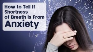Woman experiencing anxiety-related shortness of breath with text about identifying anxiety symptoms.