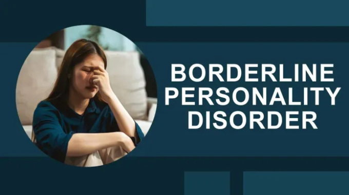 Woman holding her head in distress with text reading “Borderline Personality Disorder.”