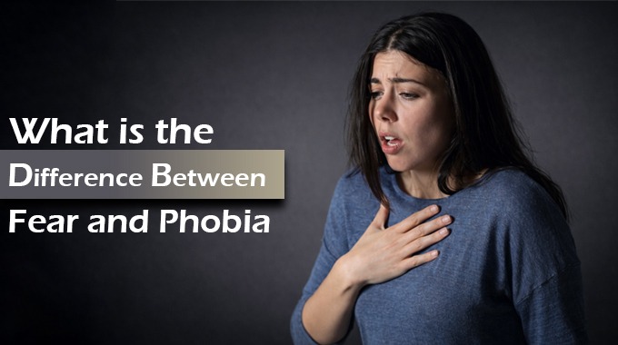 Woman looking anxious and holding her chest next to text about the difference between fear and phobia.